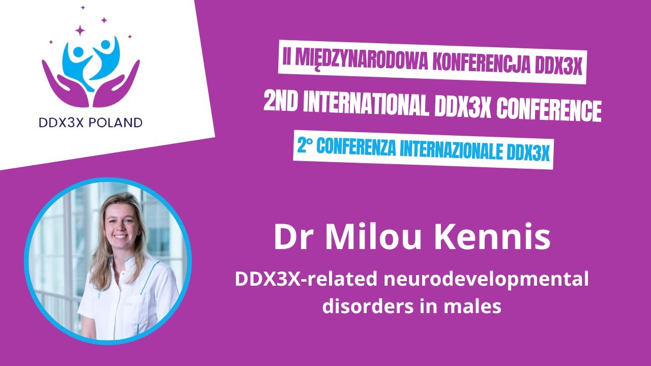 Dr Milou Kennis - DDX3X-related neurodevelopmental disorders in males