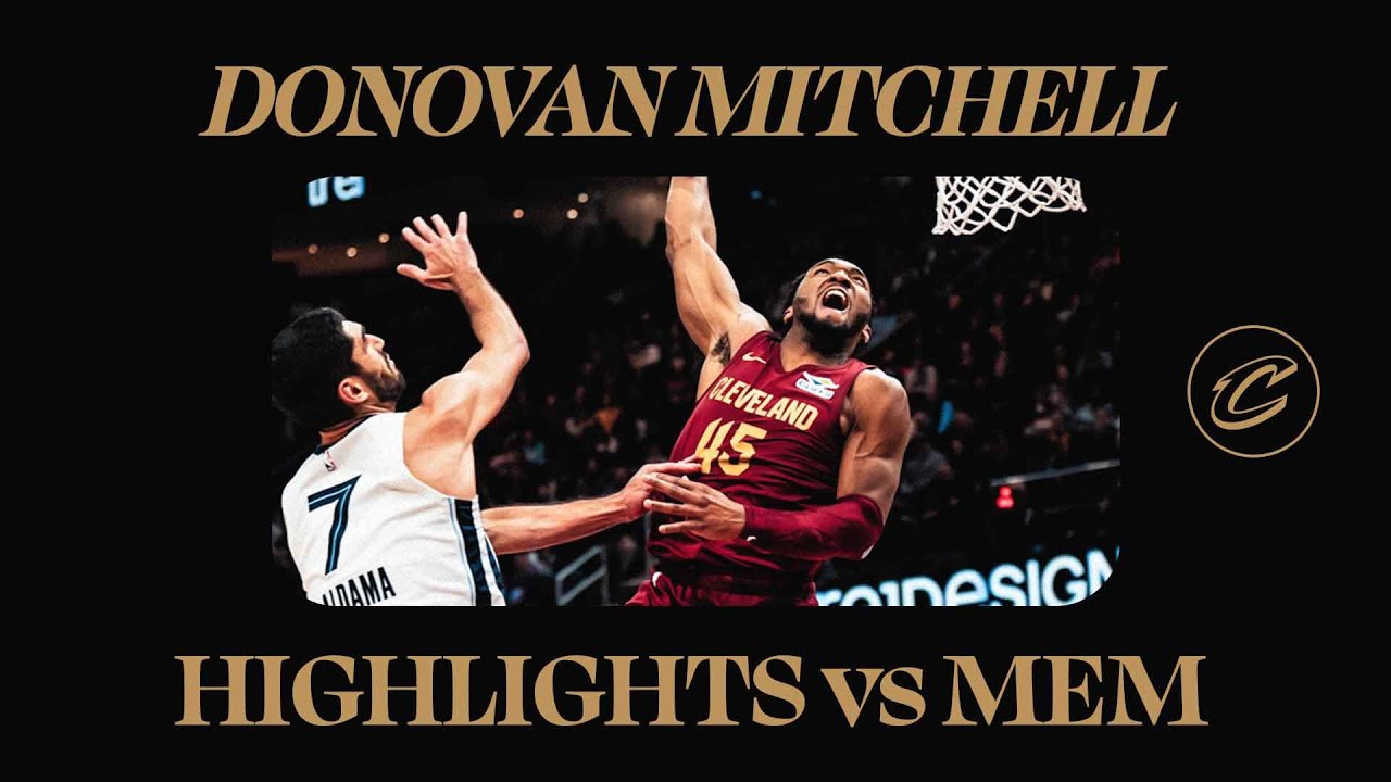 Cavs vs Grizzlies | Donovan Mitchell Highlights | 2.23.2025