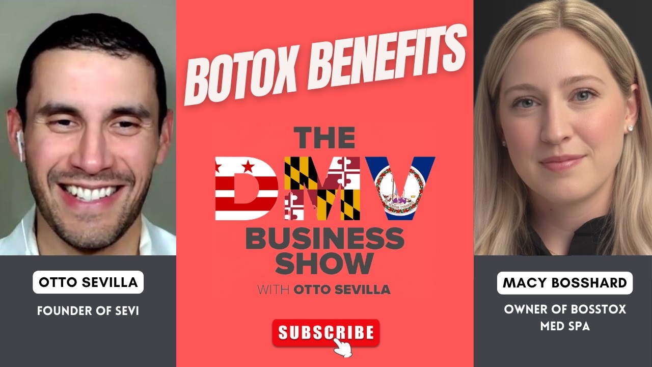 Botox Benefits with Macy Bosshard of Bosstox Med Spa | The DMV Business Show with Otto Sevilla