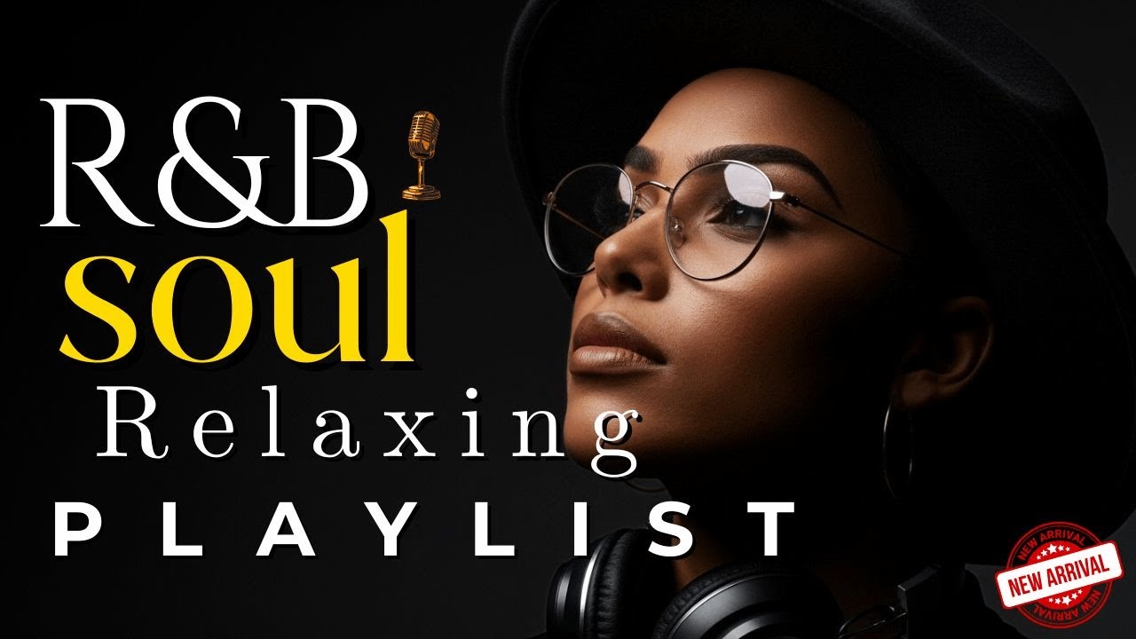【R&B Soul】Romantic Soul & R&B Playlist – Smooth R&B Soul Vibes for Relaxing Moments
