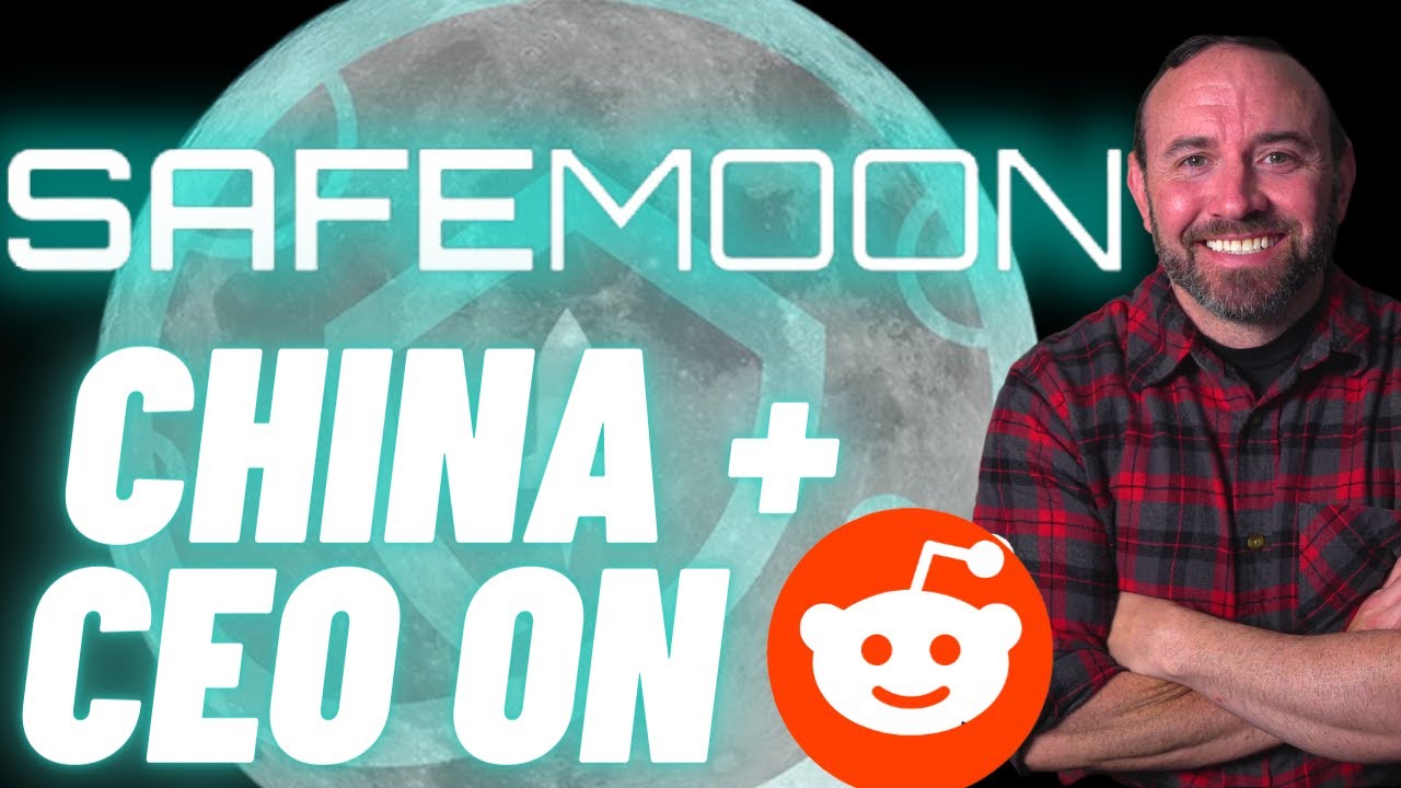 Новости Safemoon | Влияние Китая на криптовалюту | CEO Safemoon на Reddit!