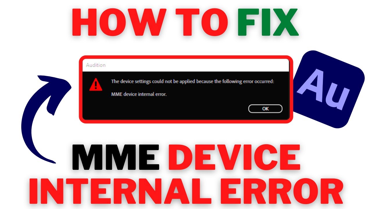 Как исправить внутреннюю ошибку устройства MME в Adobe Audition