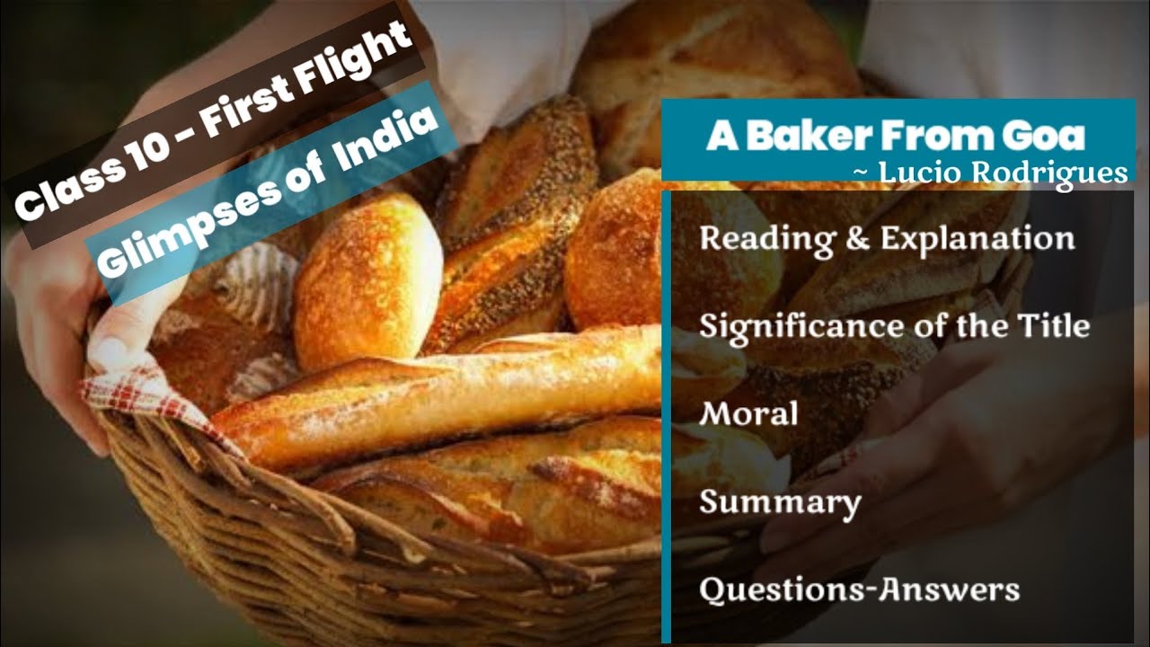 Class 10 (First Flight) - Glimpses of India  - A Baker From Goa