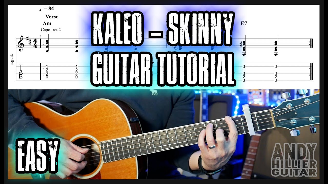 Kaleo Skinny Guitar Tutorial Lesson (EASY)