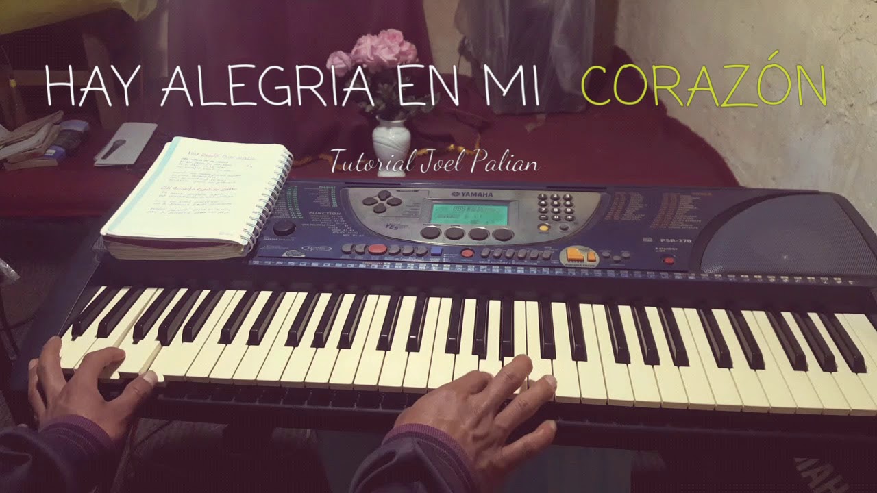 TUTORIAL 🎹HAY ALEGRÍA EN MI CORAZÓN - POR QUE JESÚS YA ME SALVÓ