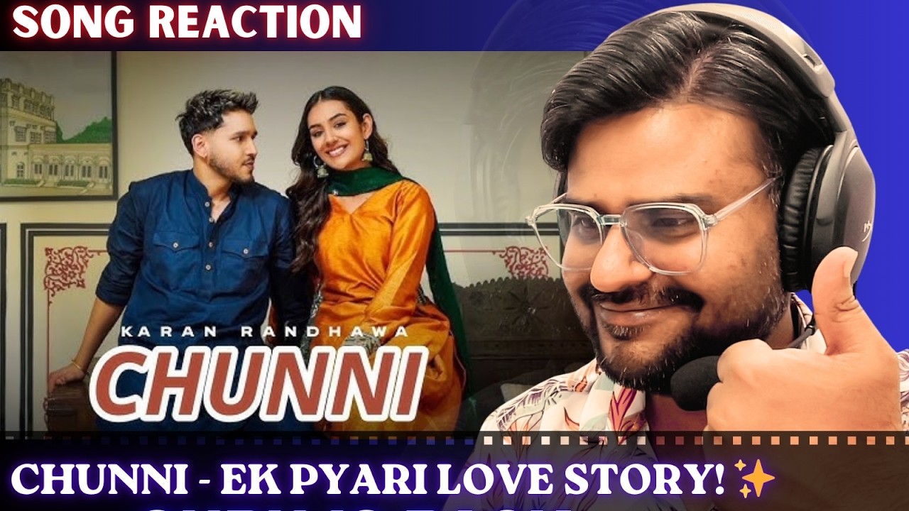 Chunni Song Reaction - Karan Randhawa | BINDAAS BHARTII