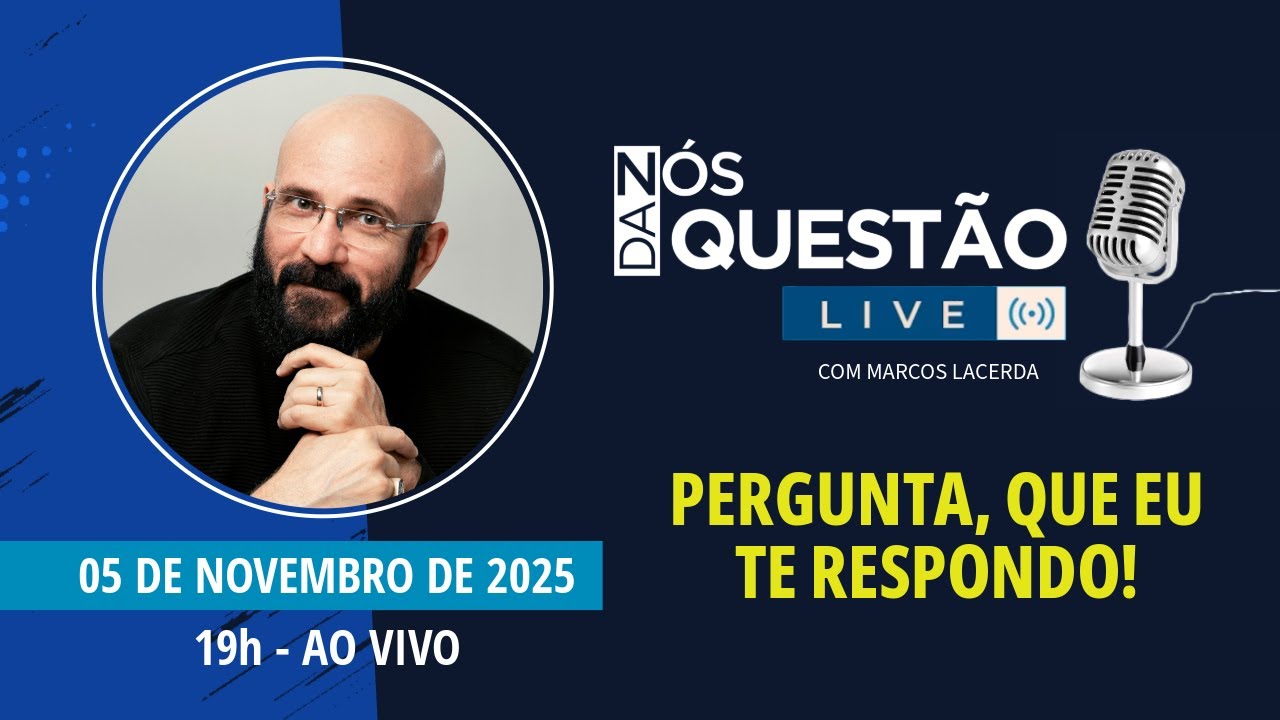 LIVE - PERGUNTA QUE EU TE RESPONDO - 05/11/2025 | Marcos Lacerda, psicólogo