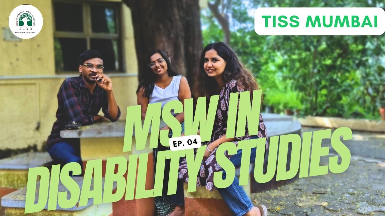 Everything about the course MSW in Disability studies - TISS  Mumbai - Ft. Vidya and Vaishali singh