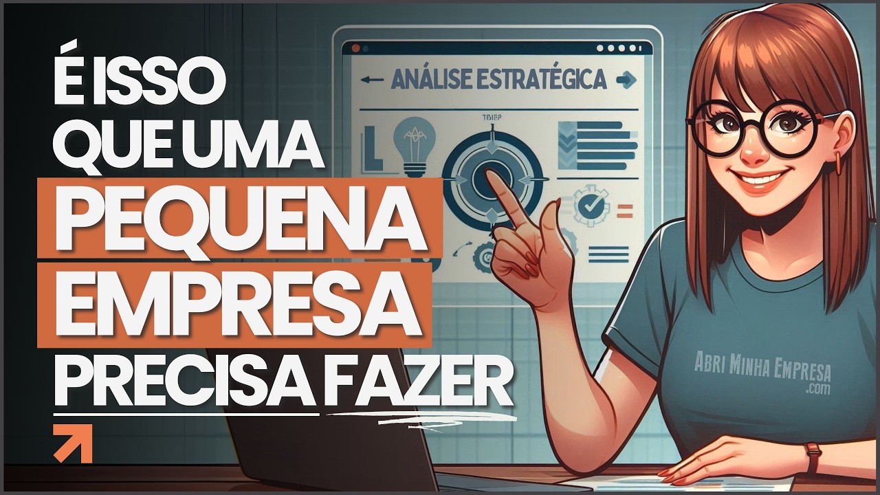 An&aacute;lise Estrat&eacute;gica e Suas Principais Ferramentas (Para Pequenos Neg&oacute;cios)