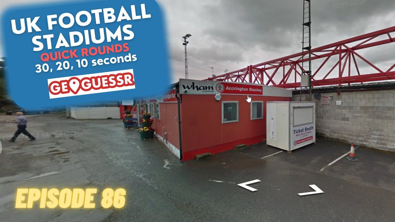 GeoGuessr -  UK Football Stadiums - American plays quick 30, 20, and 10 second rounds! | Ep.#86