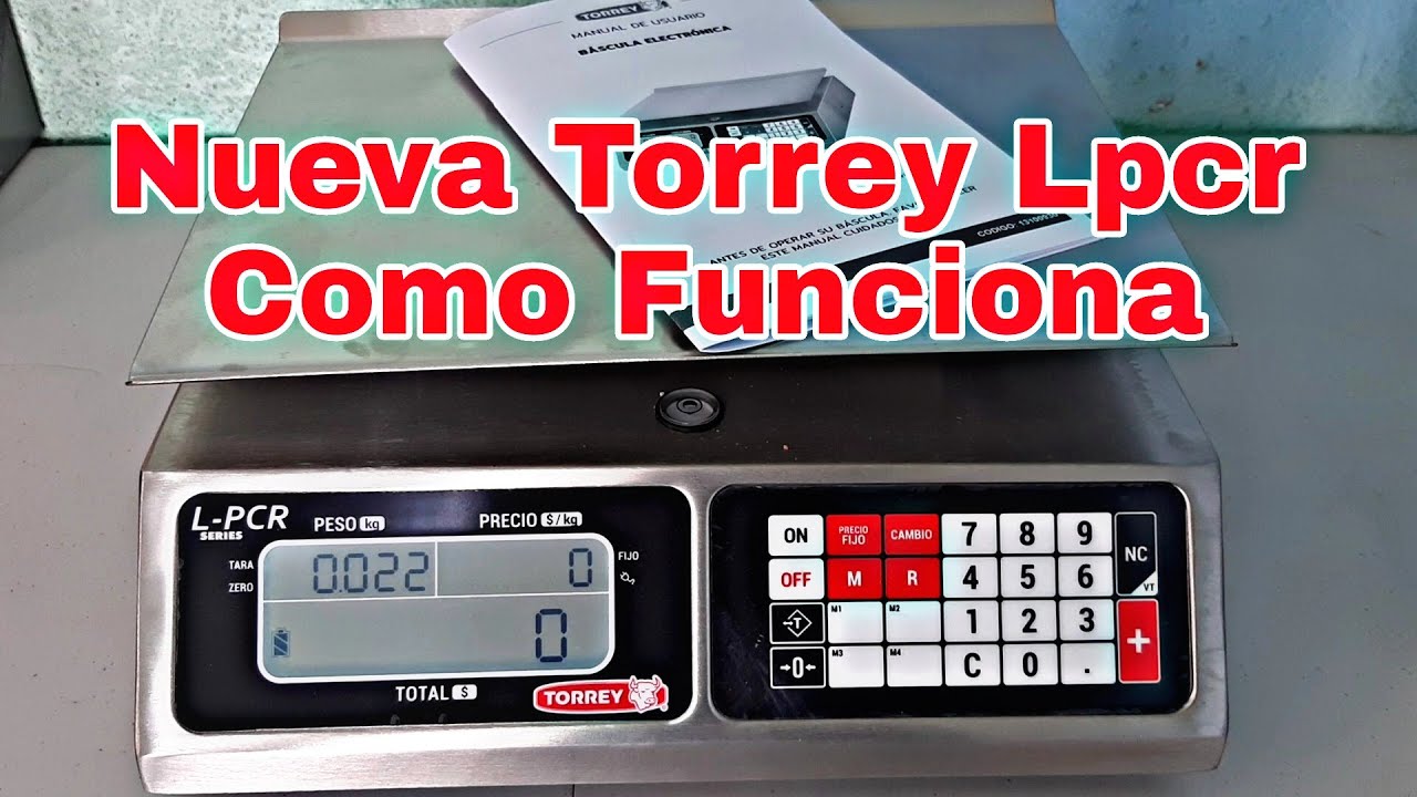 Bascula Torrey Nueva Lpcr | Aprende a Usarla | Como Funciona
