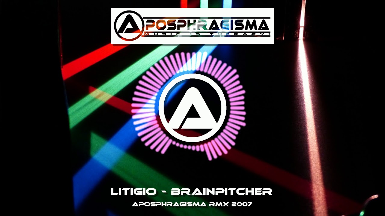 Litigio - Brainpitcher (Aposphragisma RMX 2007)