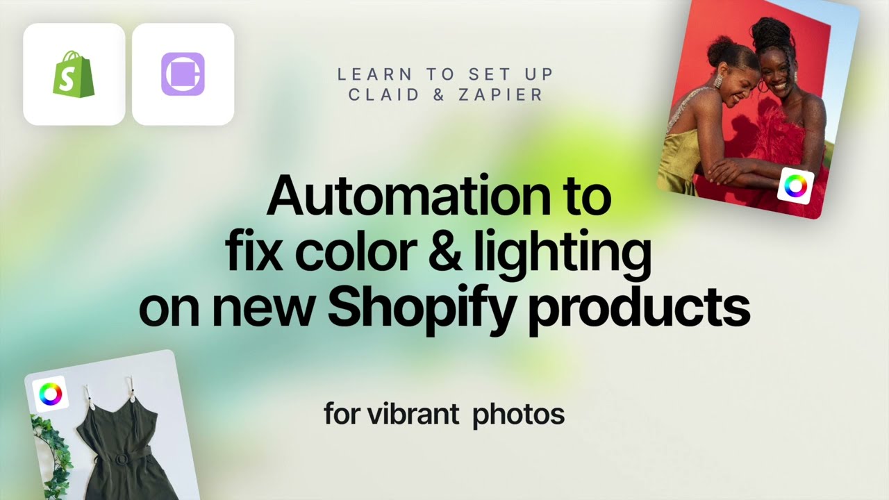 Enhance Shopify Photos with Natural Colors using Claid AI & Zapier | Easy Guide