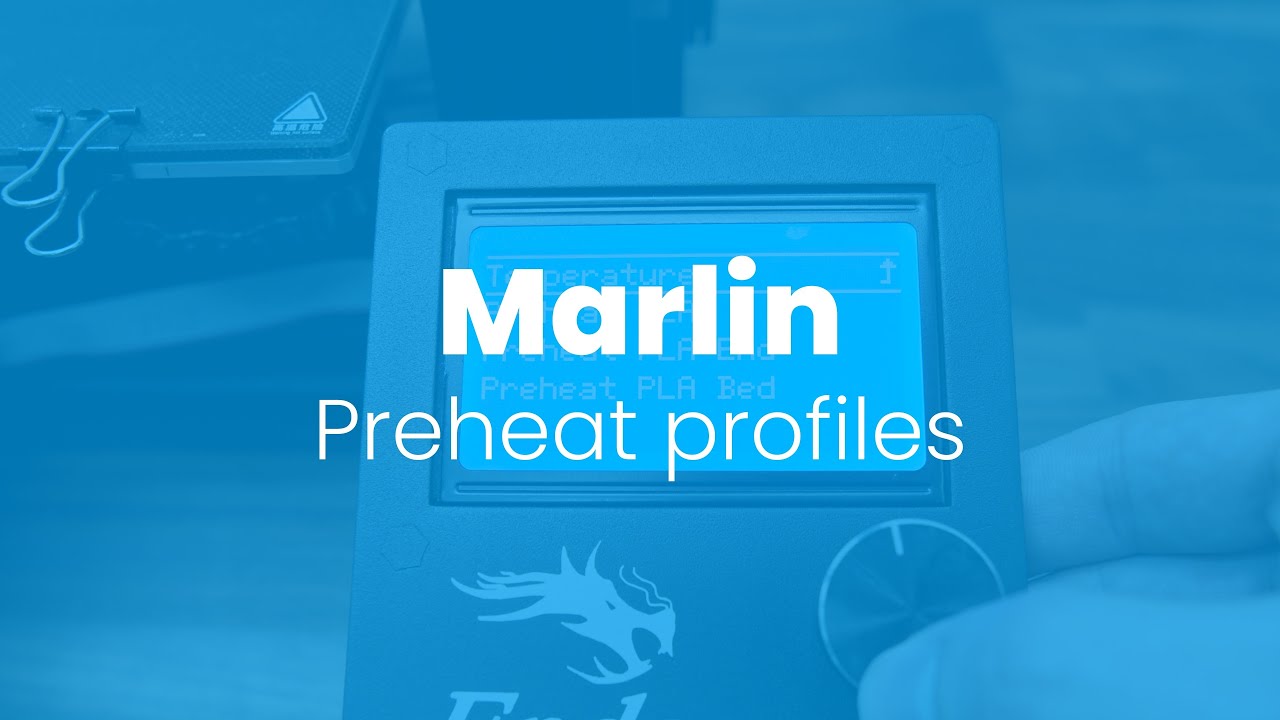 Marlin: Preheat profiles (3D printing)