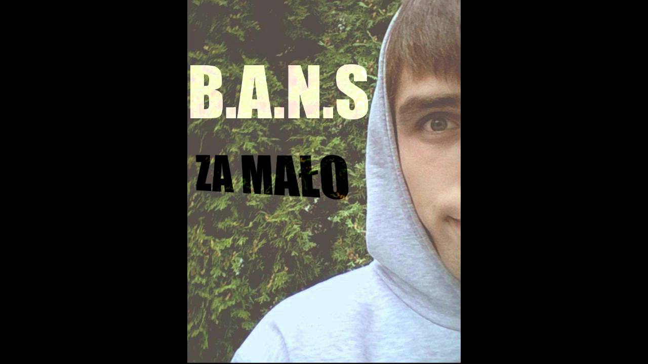 B.A.N.S Feat. Teusone - za mało