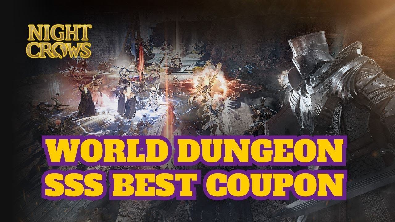 SSS BEST COUPON - WORLD DUNGEON - NIGHT CROWS