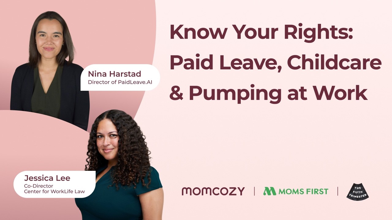 Know Your Rights: Paid Leave, Childcare & Pumping at Work#momcozy #webinar #iwd2026