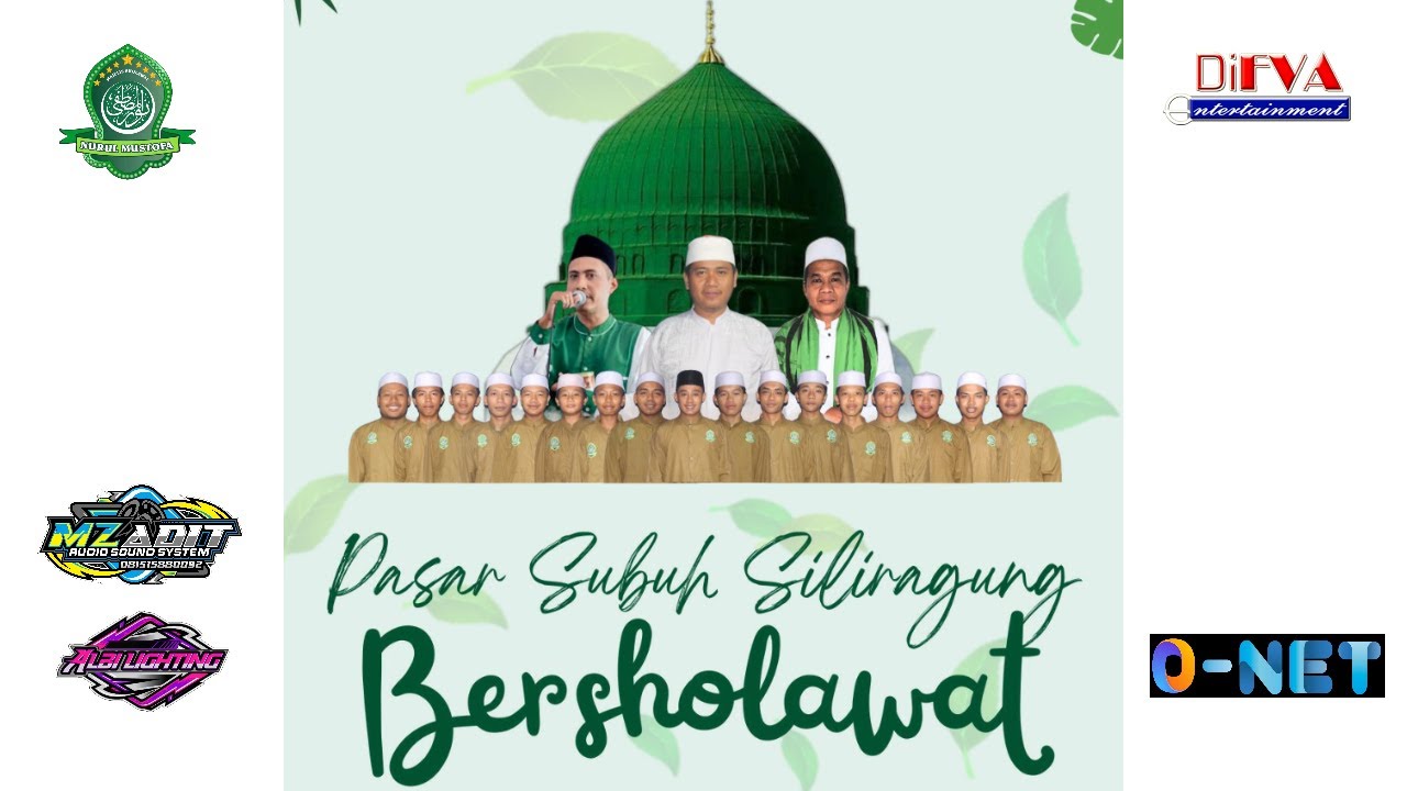 LIVE PASAR SUBUH SILIRAGUNG BERSHOLAWAT BERSAMA MAJELIS NURUL MUSTHOFA