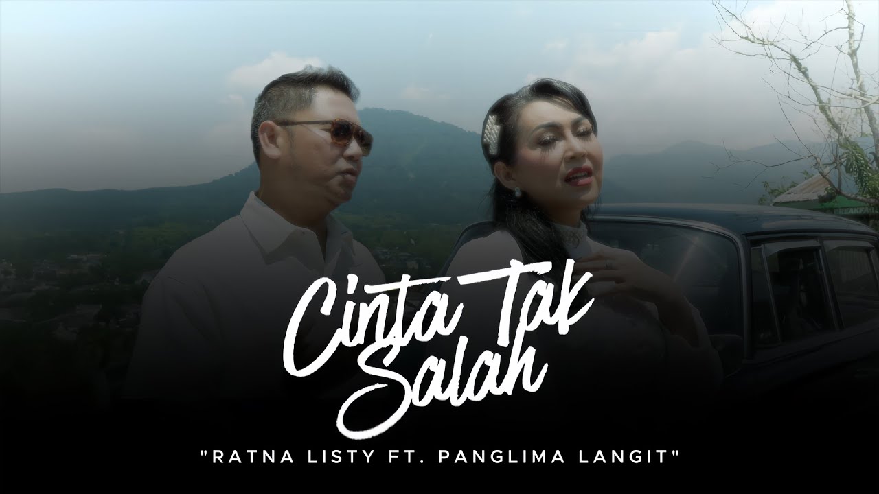 Cinta Tak Salah - Ratna Listy Ft. Panglima Langit (Official Music Video)