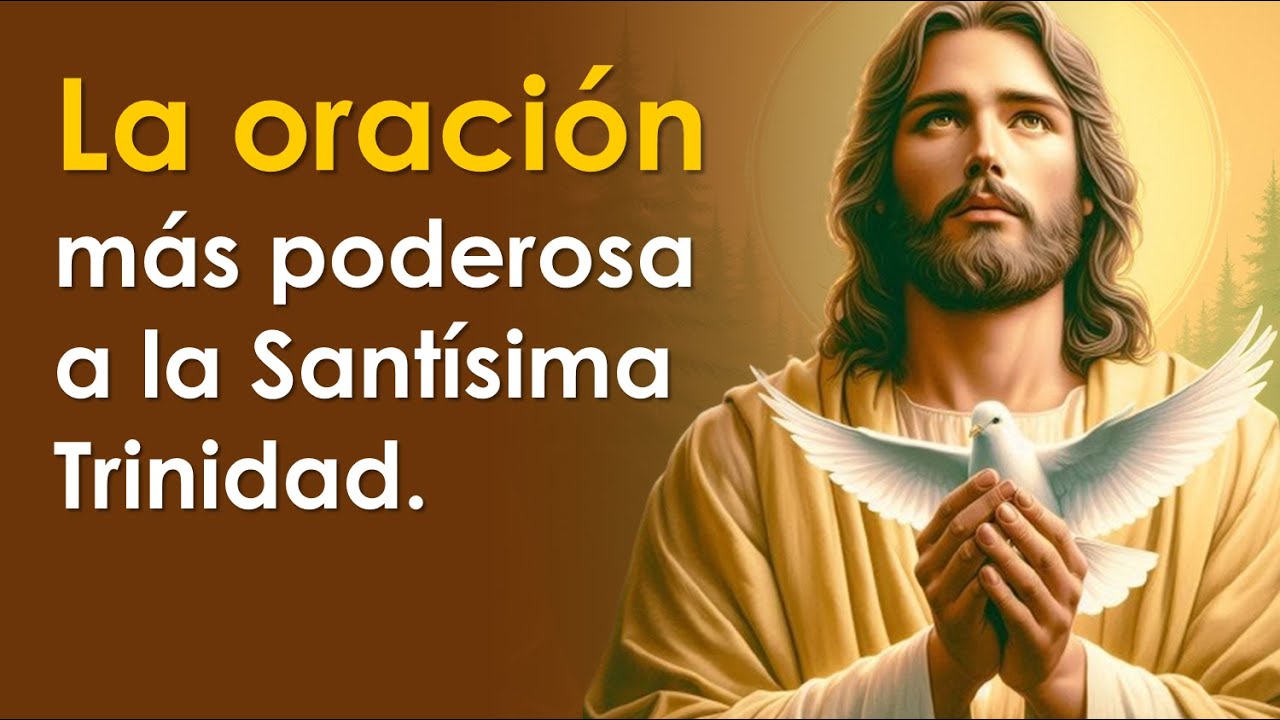 La oración más poderosa a la santísima trinidad | RESOLVERÁ TUS PROBLEMAS 🙏