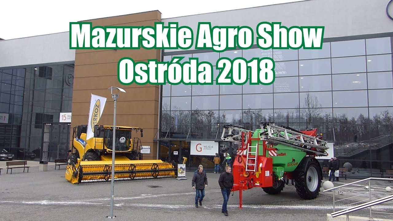 Targi rolnicze: Mazurskie Agro Show – Ostróda 2018