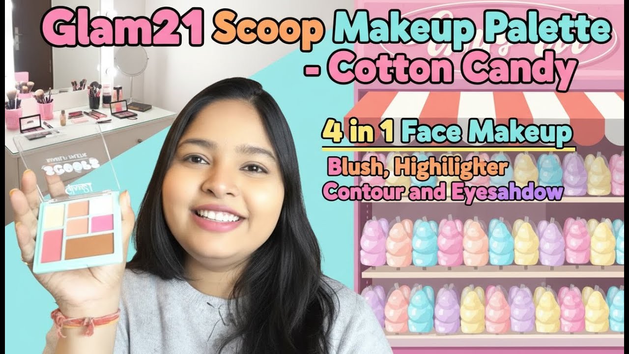 GLAM21 Scoop(4in1) Face Makeup Palette Cotton Candy 😍🍭|Full Review & Try On For Budget Makeup Lovers