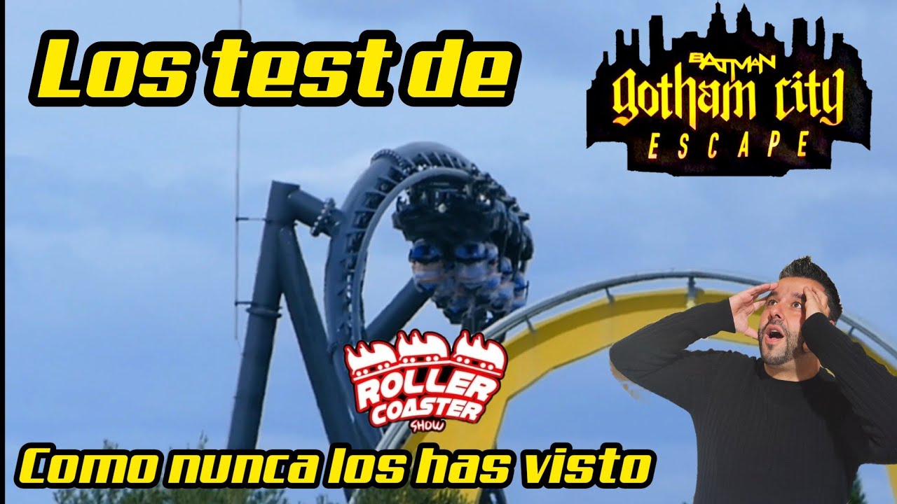 LOS TEST DE BATMAN GOTHAM CITY ESCAPE EN PARQUE WARNER COMO NUNCA LOS HAS VISTO