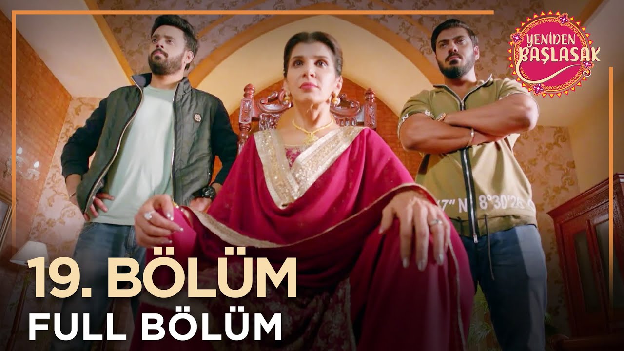 Yeniden Başlasak Hint Dizisi | 19. Bölüm 💓