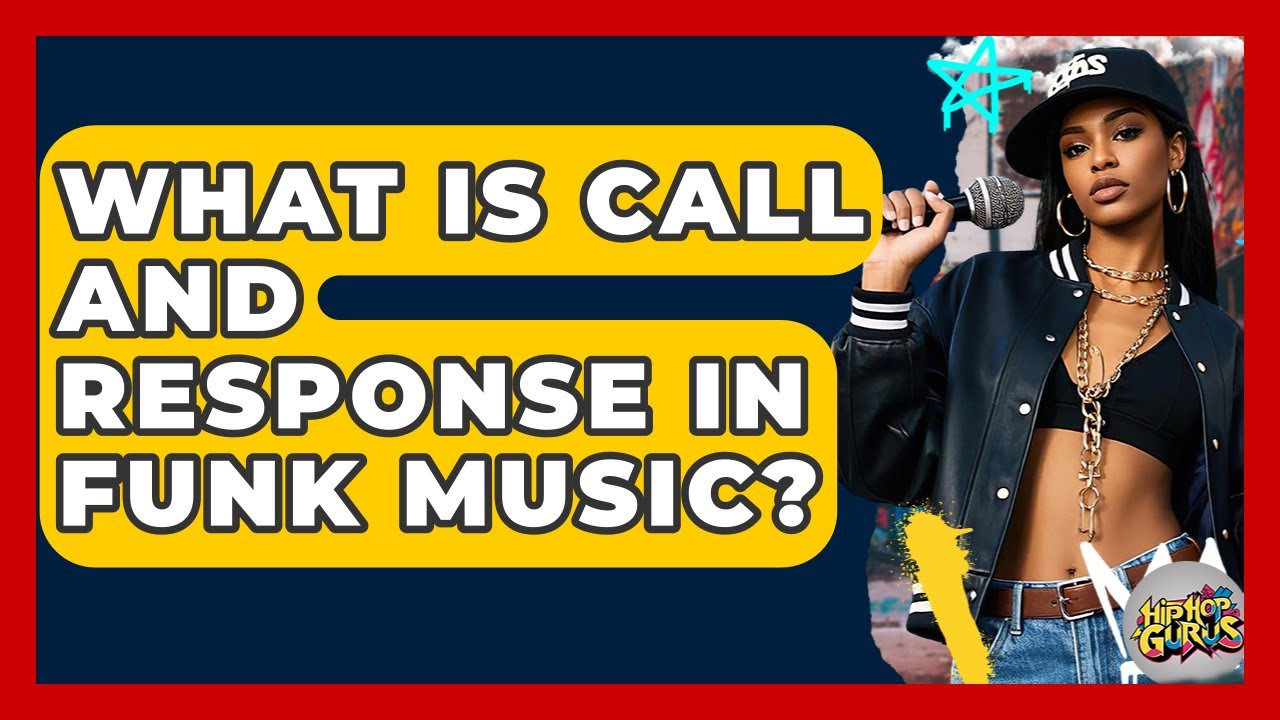 What Is Call And Response In Funk Music? - Hip Hop Gurus