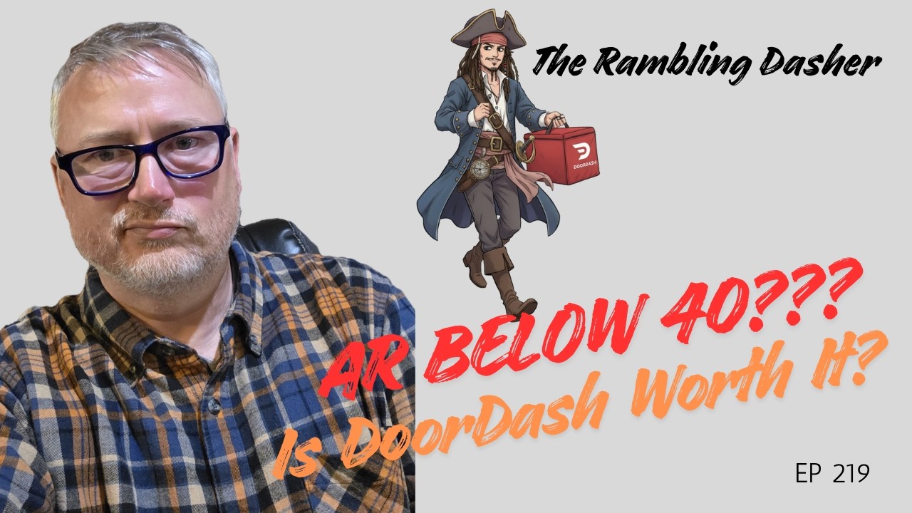 EP: 219 - My DoorDash acceptance rate is in the 30s… Is DoorDash Worth it?