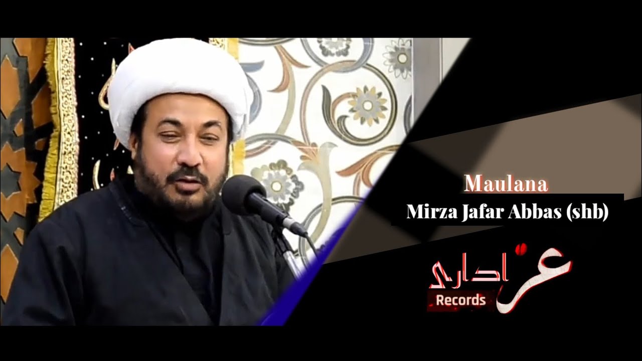 28 Rajab 1440ح | Majlis-e-Safar-e-Imam Hussain (a.s) | Maulana Mirza Jafar Abbas shb | Mira road