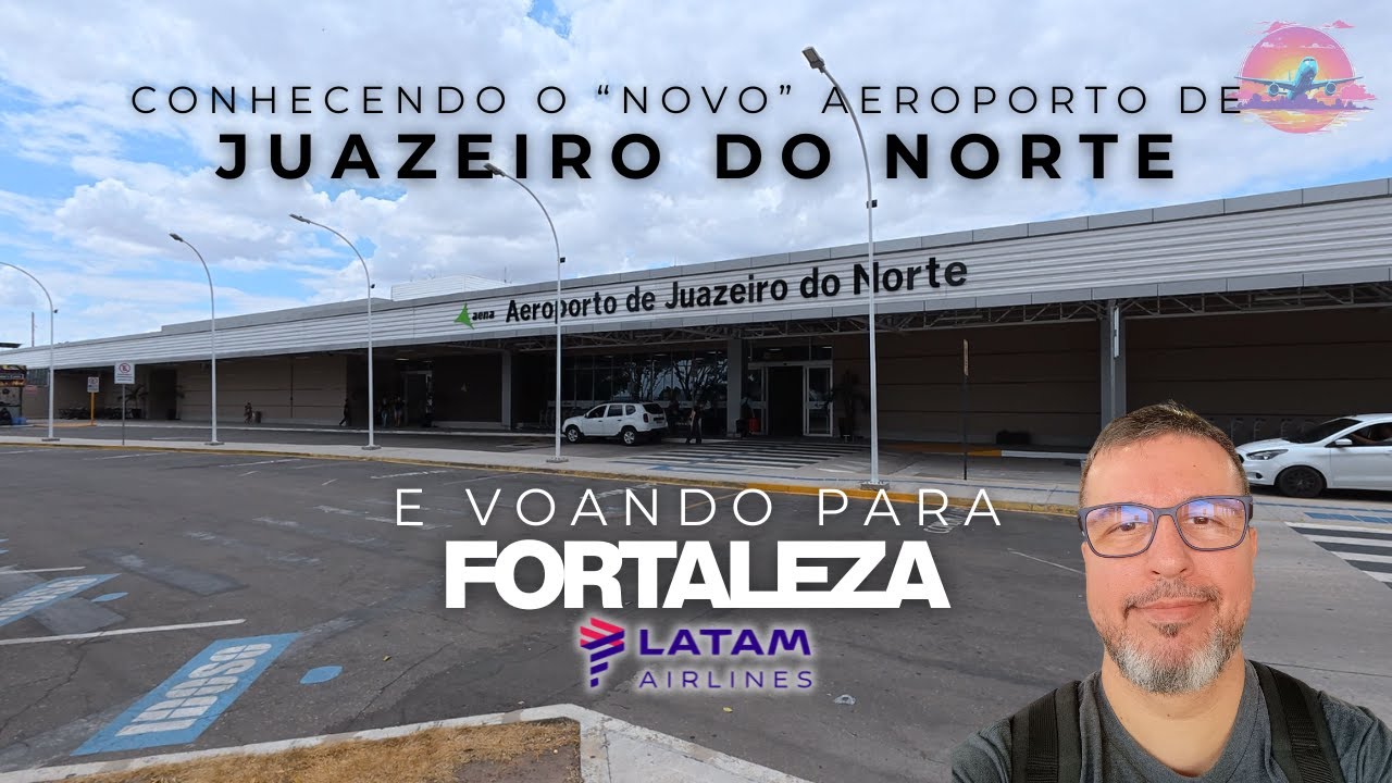 EXPLORANDO O RENOVADO AEROPORTO DE JUAZEIRO DO NORTE E VOANDO À FORTALEZA COM A LATAM