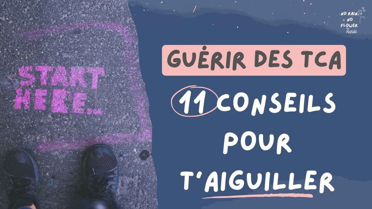 Troubles alimentaires : 11 conseils pour son chemin de guérison