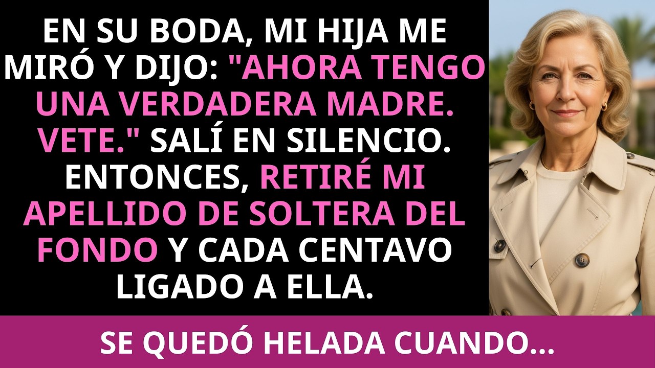 Mi Hija: 'Ahora Tengo Una Verdadera Madre' Entonces Le Dejé Con Ella Apenas El Apellido.. Y Nada Más