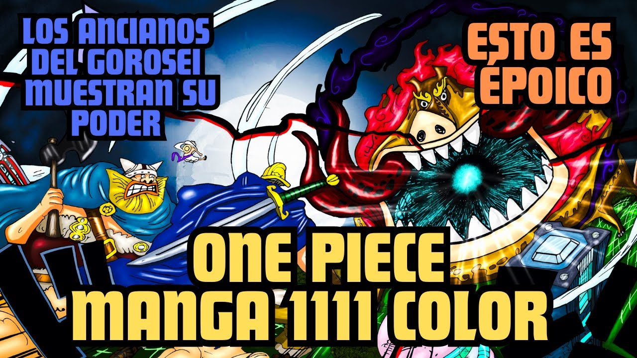 ONE PIECE, MANGA 1111 COLOR, ( one piece 1145 en el anime) (LOS ANCIANOS DEL GOROSEI)