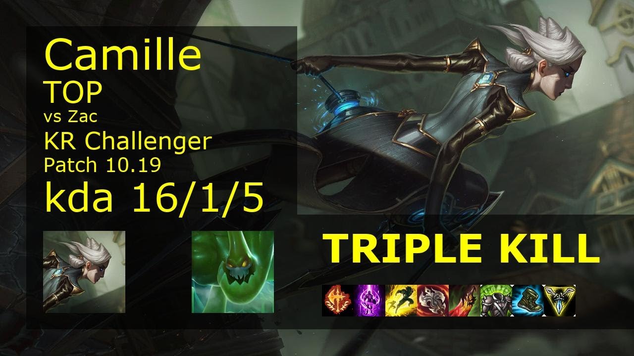 Camille vs Zac Top - KR Challenger 16/1/5 Patch 10.19 Gameplay // [롤] 카밀 vs 자크 탑