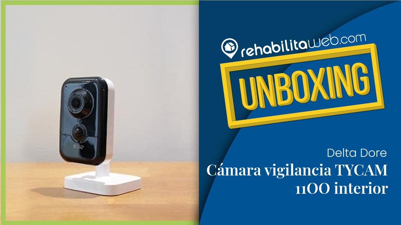 UNBOXING - Cámara vigilancia TYCAM 11OO interior Delta Dore