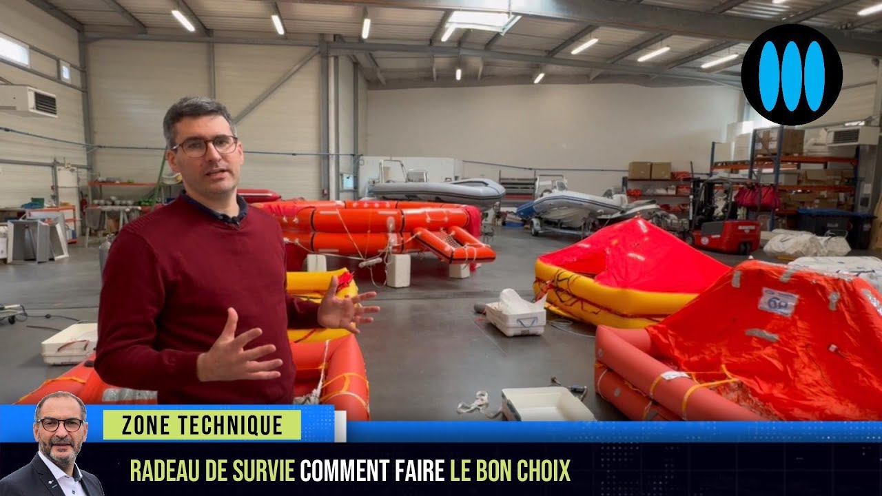 Radeau de Survie - comment choisir le modèle le plus adapté à son programme de navigation