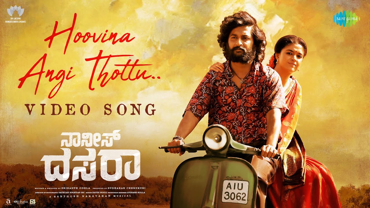 Hoovina Angi Thottu - Video Song | Dasara (Kannada) | Nani, Keerthy Suresh | Santhosh Narayanan