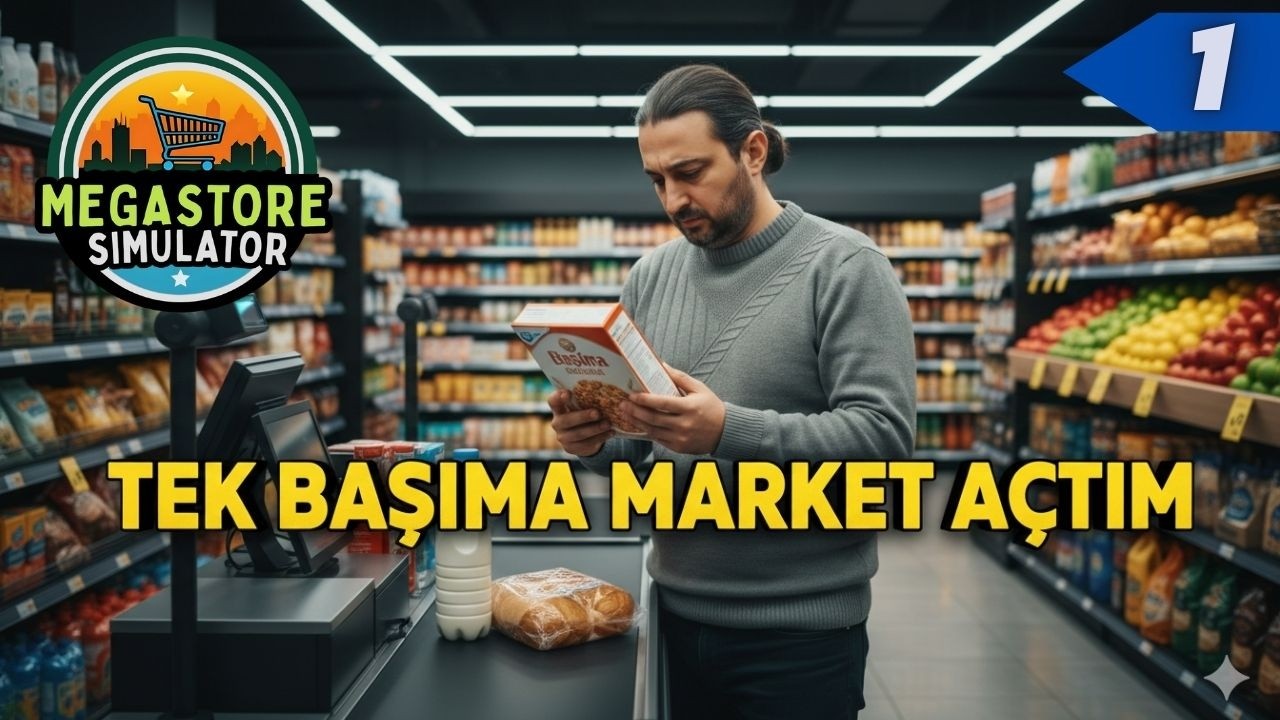 Yeni Başlangıç Süpermarketimiz Açıldı ! | Megastore Simulator Türkçe Bölüm 1
