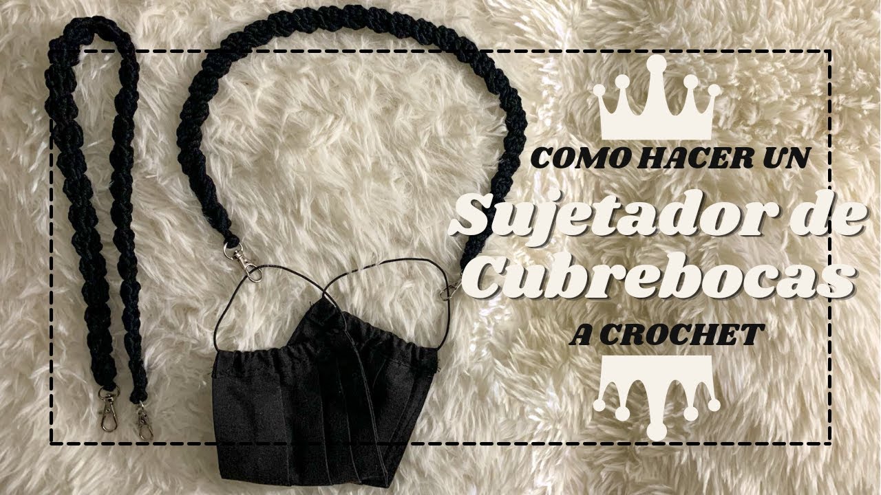 Como Hacer un Sujetador de Cubrebocas a Crochet !