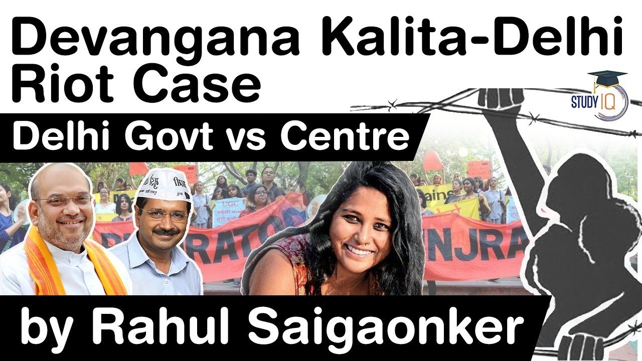 Delhi Riot Case - Delhi HC grants bail to Pinjra Tod activist Devangana Kalita, Delhi Govt vs Centre