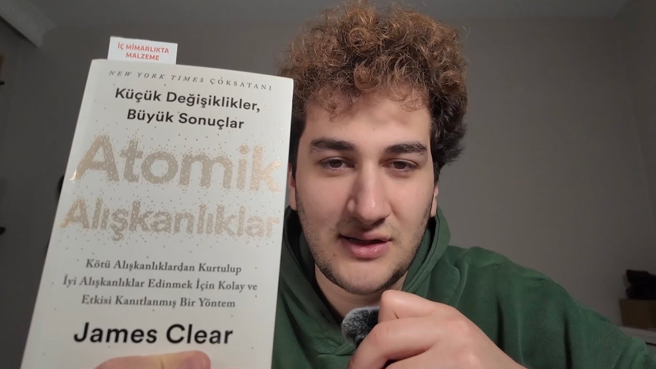 Hayatımı Değiştiren Alışkanlık Mantığı | Atomik Alışkanlıklar