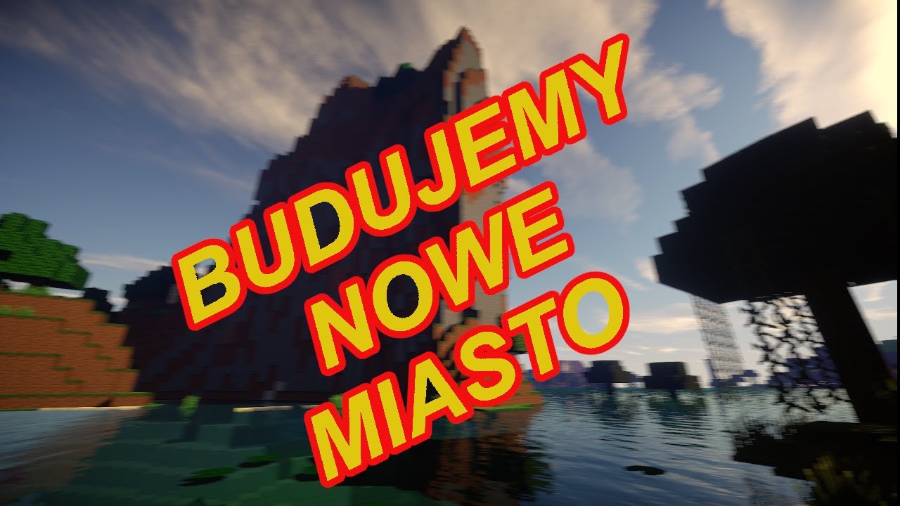 BUDUJEMY MIASTECZKO | ODCINEK 1