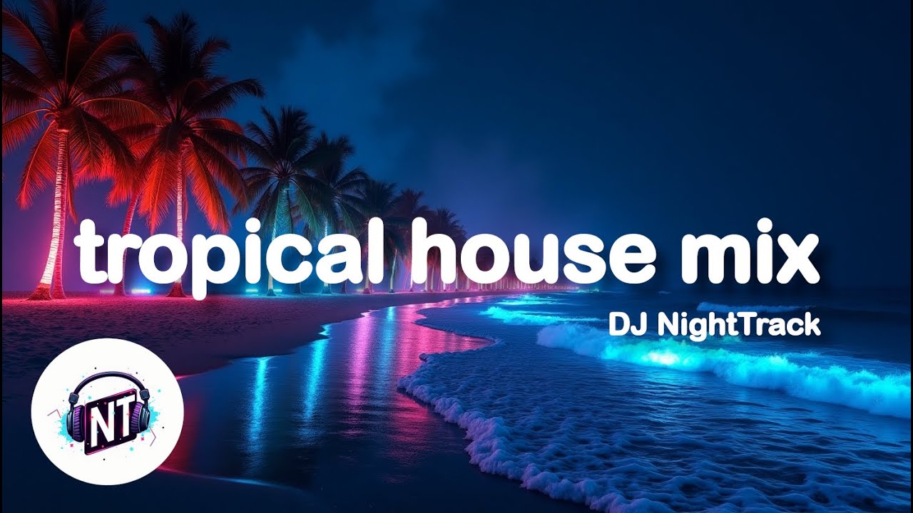 Tropical House Mix | Neon Paradise, Lagoon Love, Ocean Light & Golden Bay  | Chill Summer Vibes