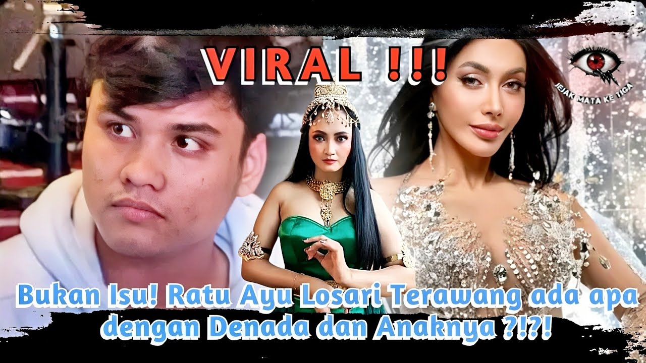 Bukan isu! Ratu Ayu Losari terawang ada apa dengan Denada dan Anaknya ?!?!
