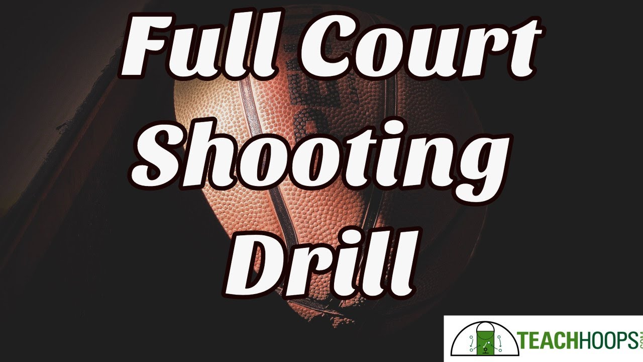 Full Court Basketball Shooting Drill