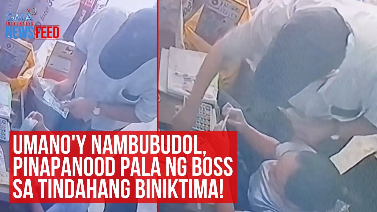 Umano'y nambubudol, pinapanood pala ng boss sa tindahang biniktima! | GMA Integrated Newsfeed