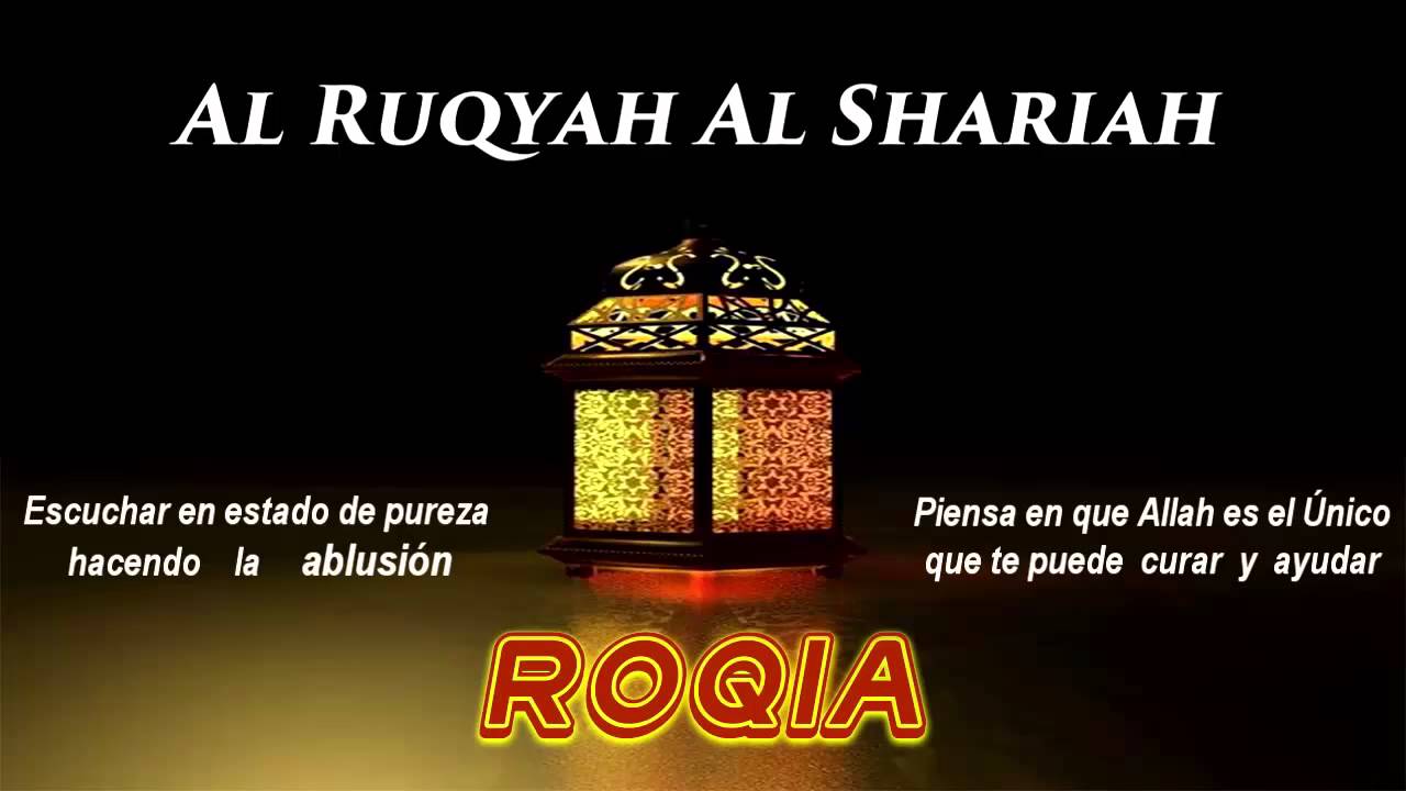 Ruqyah Al Shariah - Rokia Shar3ia - Ruqia Sharía - الرقية الشرعية