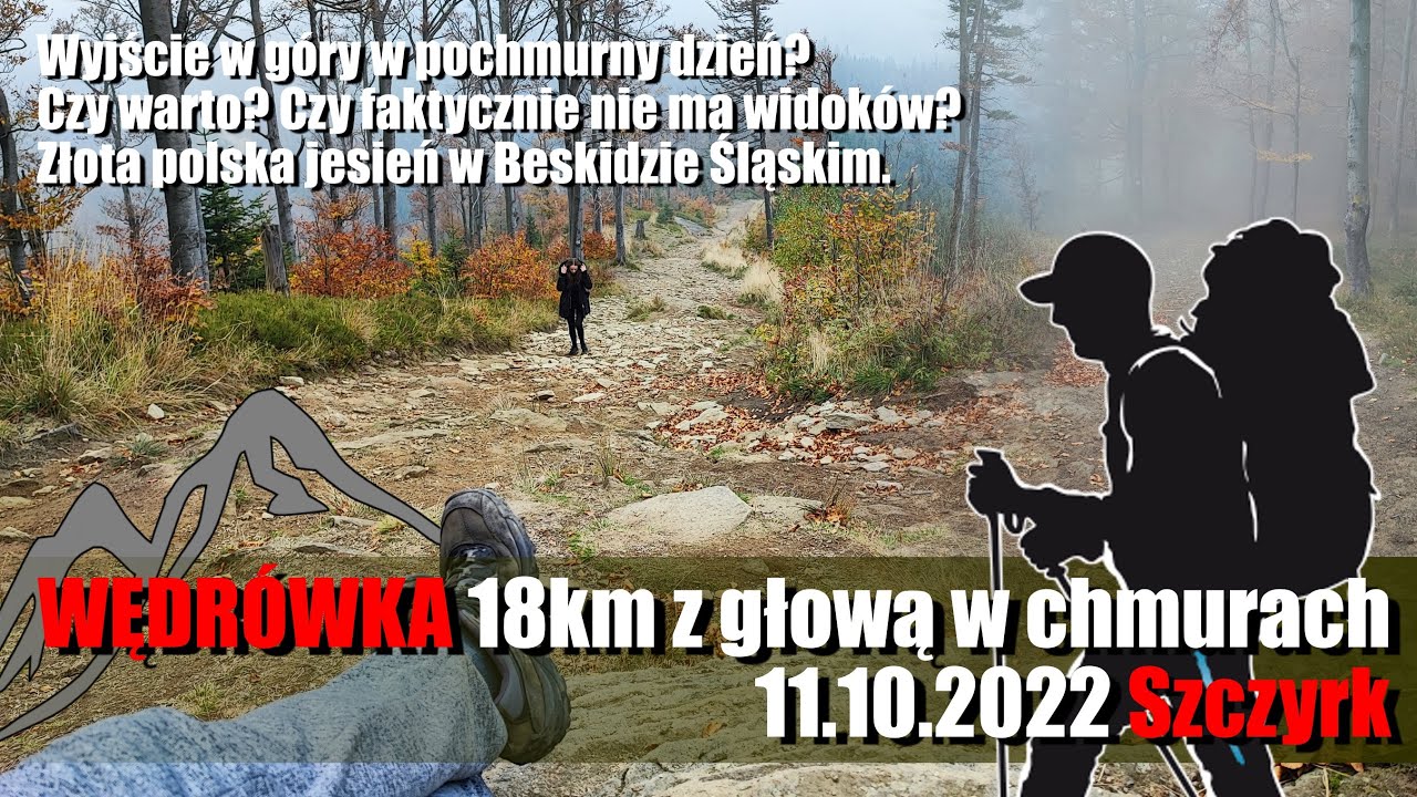 Szczyrk . Wędrówka 18km z głową w chmurach. Skrzyczne, Malinowska Skała, Biały Krzyż, Beskidek...